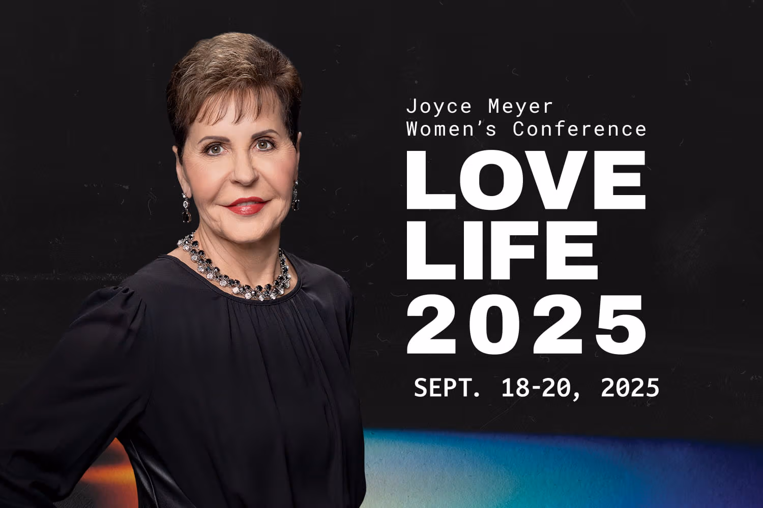 Joyce Meyer Love life Conference