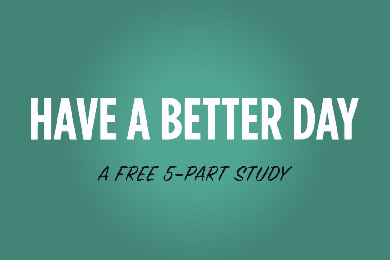 Have a better day study