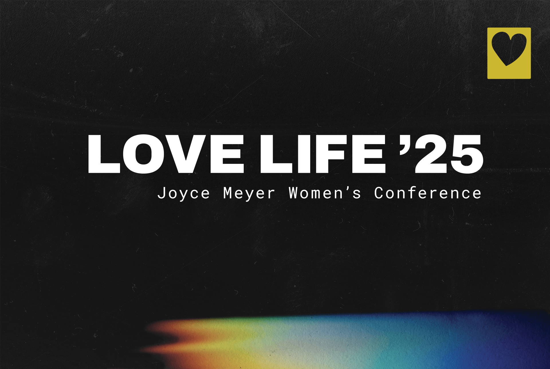 Joyce Meyer's Love Life Women's Conference 2025 in San Antonio, TX