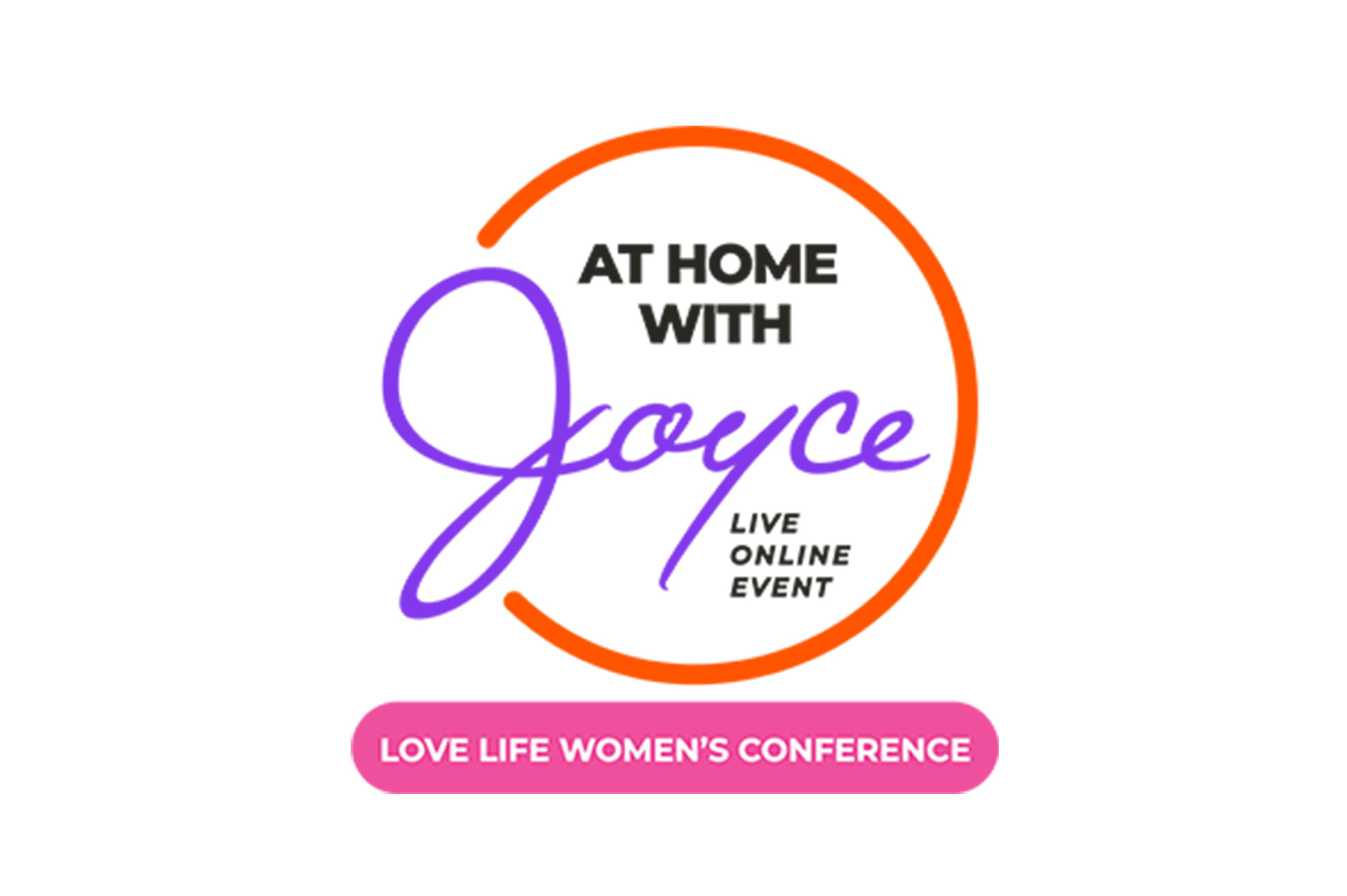 At Home with Joyce Love Life Women's Conference 2024