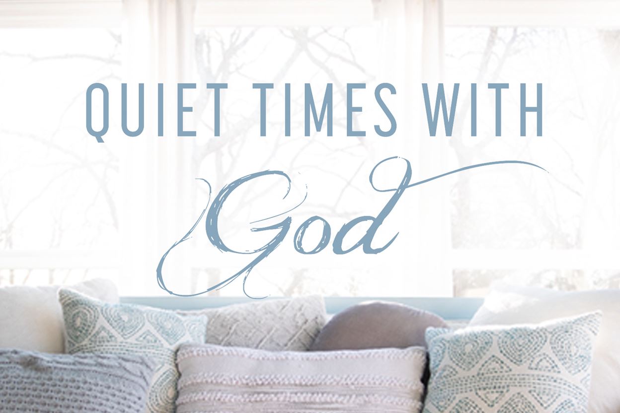 Quiet Times with God