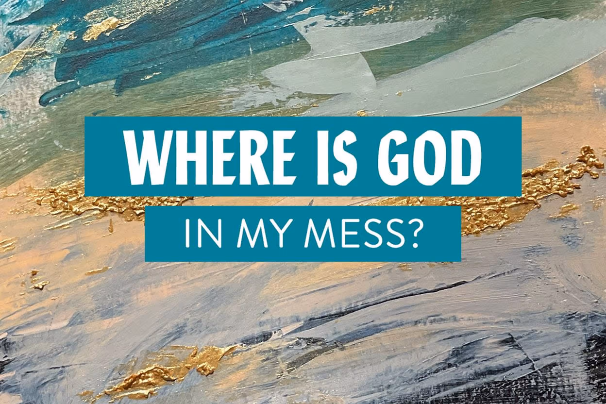 whereisgodinmymess