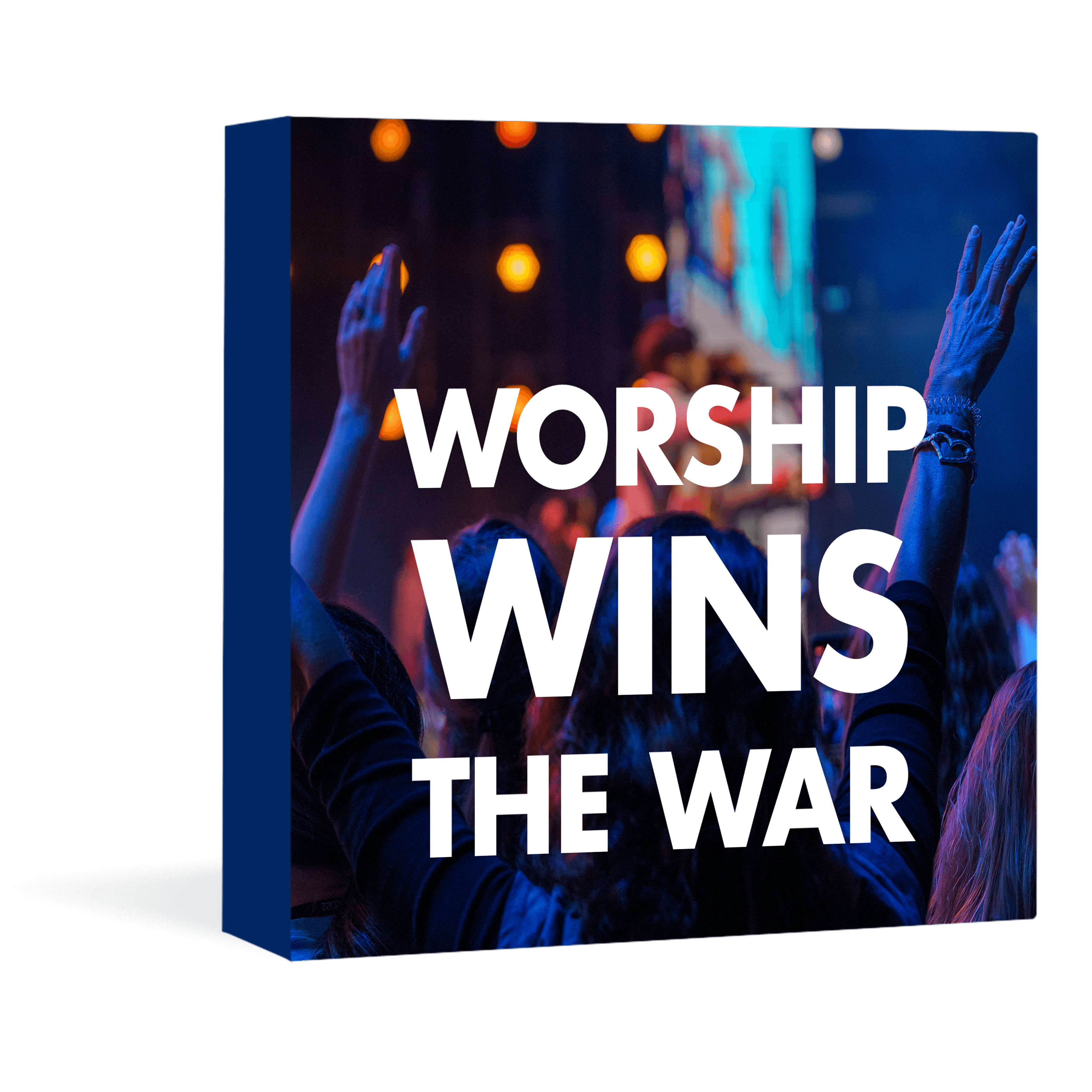 Worship Wins the War