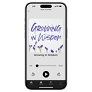 Growing in Wisdom - Digital Audio Teaching