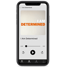 I Am Determined - Digital Audio Teaching