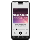 What Is Faith and How Does It Work? – Digital Audio Teaching