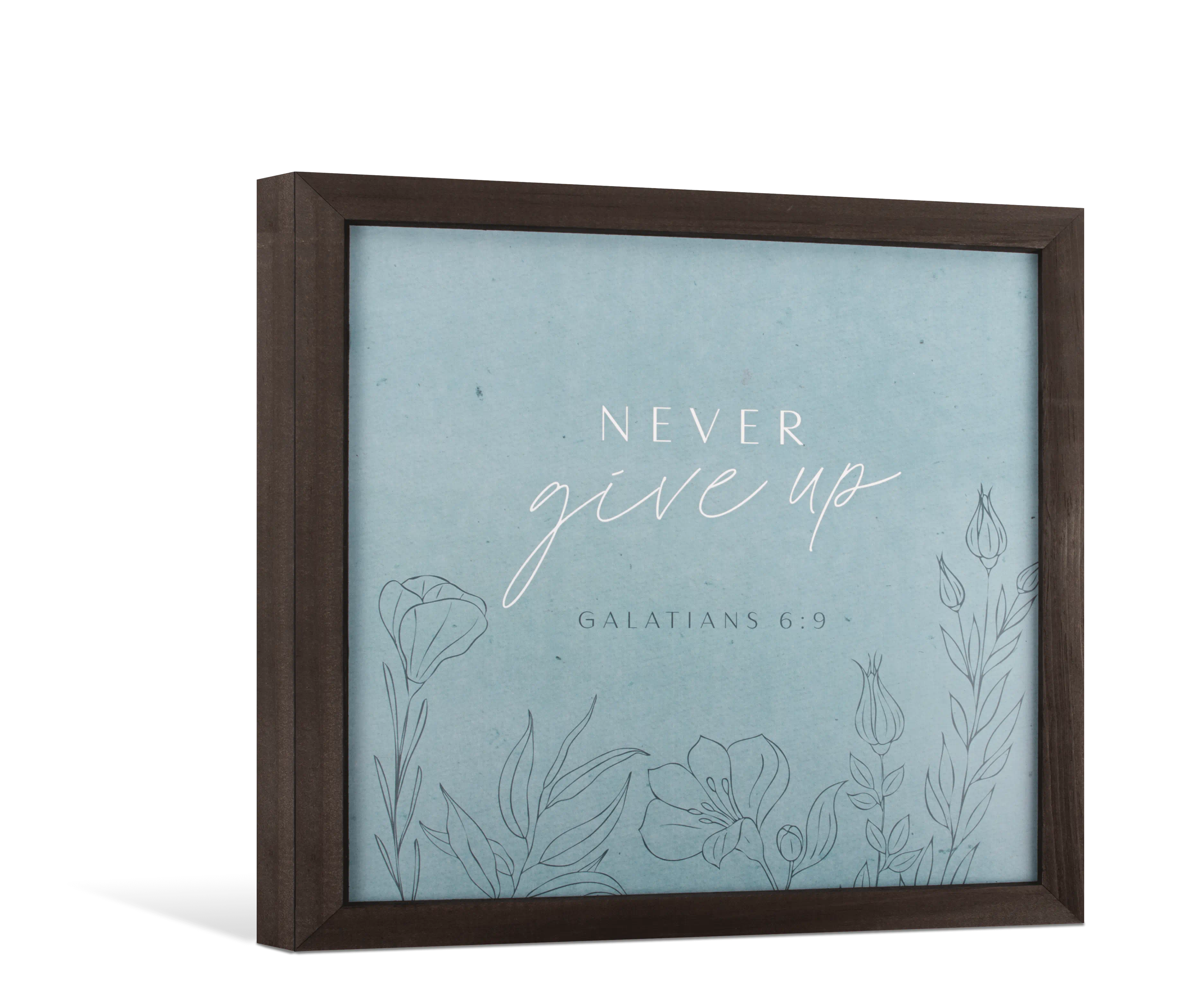 Never Give Up Framed Wall Art