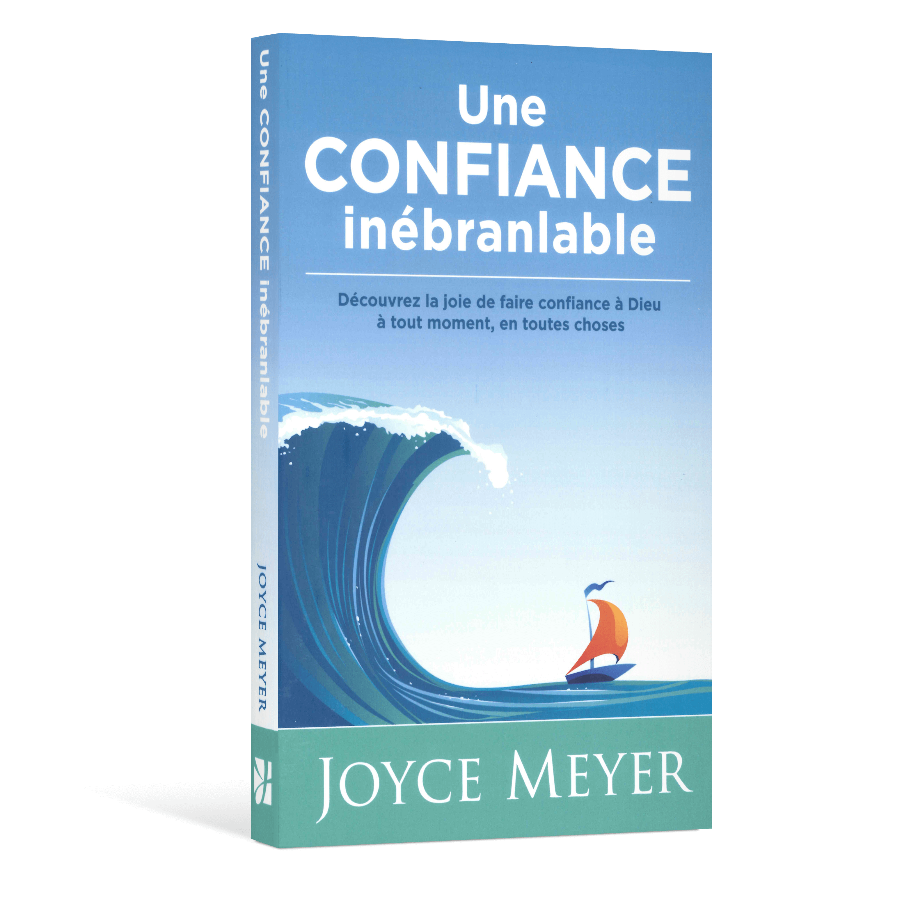 Une confiance inebranlable 