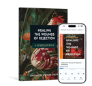 Healing from Rejection Digital Plus Package
