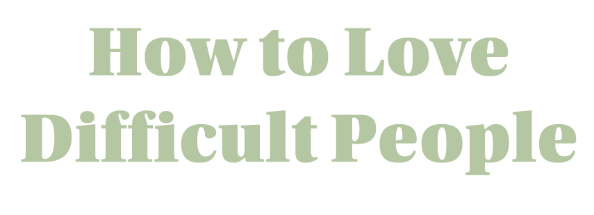 How to Love Difficult People logo
