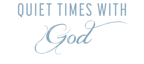 Quiet Times with God