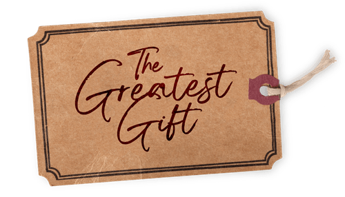 The Greatest Gift