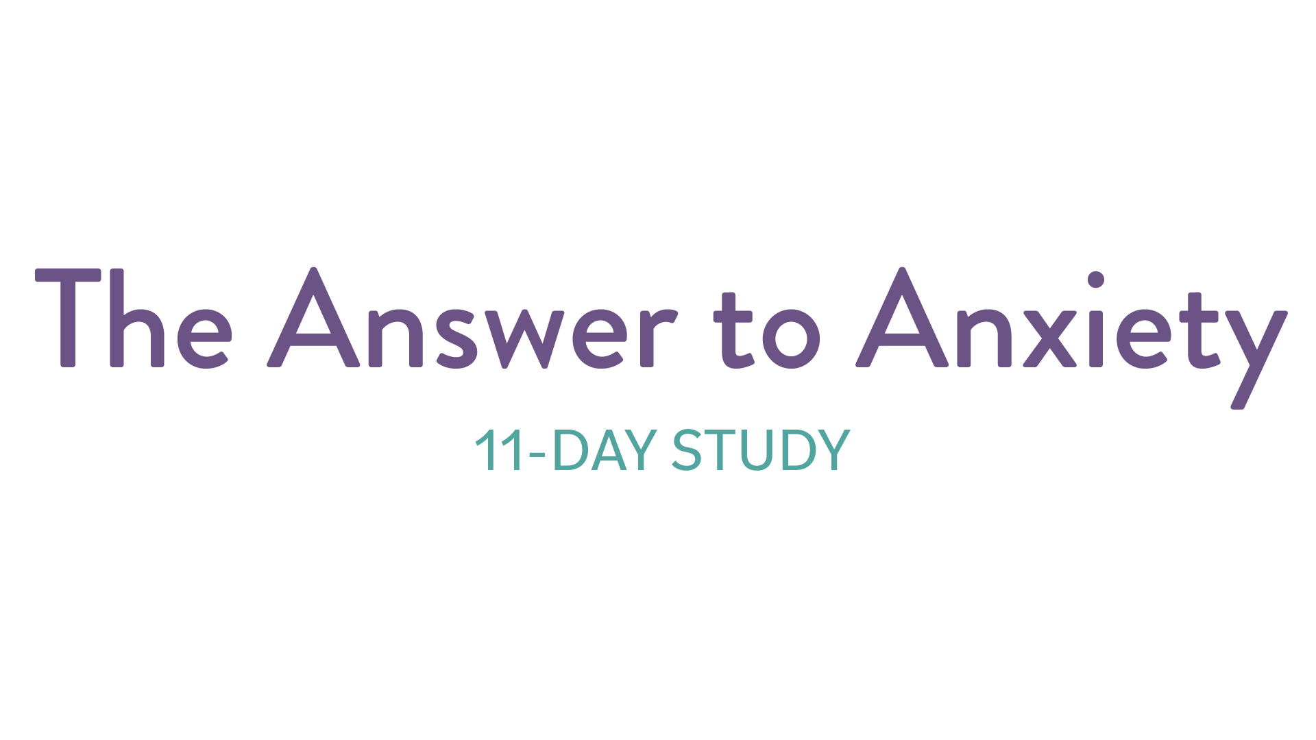 The Answer To Anxiety: Free 11-Day Bible Study with Joyce Meyer