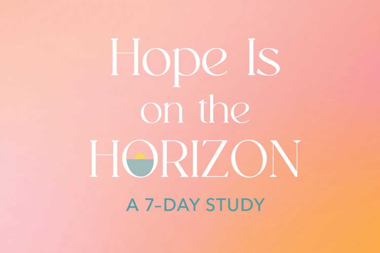hope is on the horizon
