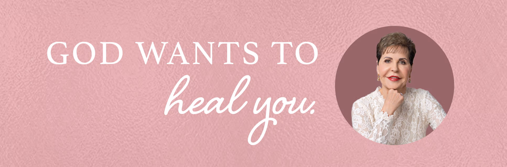 God wants to heal you