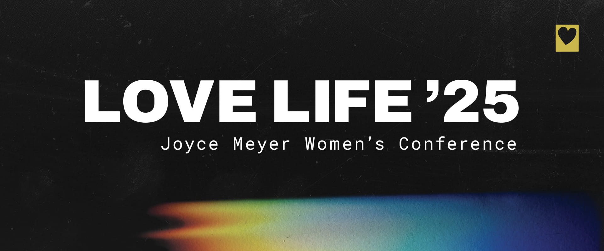 Love Life 2025, Joyce Meyer Women's Conference